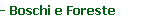 - Boschi e Foreste